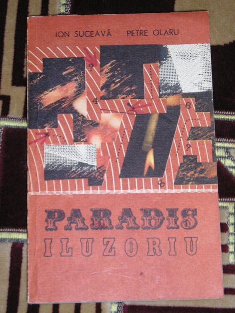 myh 527s - PARADIS ILUZORIU - ION SUCEAVA - PETRE OLARU - ED 1989