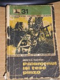 Myh 521s - PAIANJENUL ISI TESE PINZA - MIRCEA RADINA - ED 1976