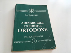 PR IOAN MIHU, ADEVARURILE CREDINTEI ORTODOXE. OMILII BIBLICE- VECHIUL TESTAMENT foto