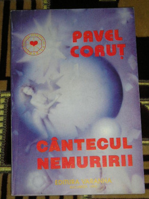 myh 21f - CANTECUL NEMURIRII - PAVEL CORUT - ED 1993 foto