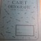 myh 412s - Caiet ortografic - Clasele I - IV - ed 1995