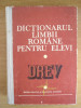 Myh 34f - Dictionarul limbii romane pentru elevi - DREV - ed 1983