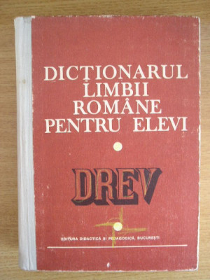 myh 34f - Dictionarul limbii romane pentru elevi - DREV - ed 1983 foto
