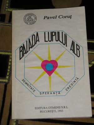 myh 21f - BALADA LUPULUI ALB - PAVEL CORUT - ED 1993 foto