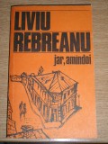 Myh 531f - JAR - AMINDOI- LIVIU REBREANU - ED 1985