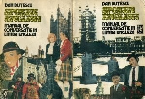 Dan Duțescu - Spoken english. Manual de conversație &amp;icirc;n limba engleză ( 2 vol. ) foto