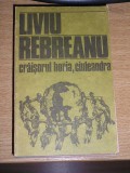 myh 531f - CRAISORUL HORIA - CIULEANDRA - LIVIU REBREANU - ED 1985