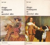 Carl Justi - Diego Velasquez și secolul său ( 2 vol. )