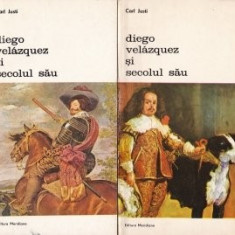 Carl Justi - Diego Velasquez și secolul său ( 2 vol. )