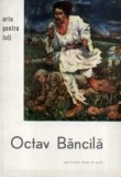 Cristian Benedict - Octav Băncilă