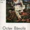 Cristian Benedict - Octav Băncilă