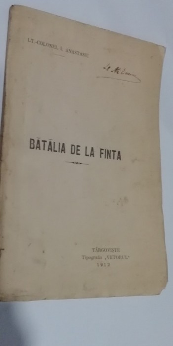 myh 722 - BATALIA DE LA FINTA - I ANASTASIU - ED 1912