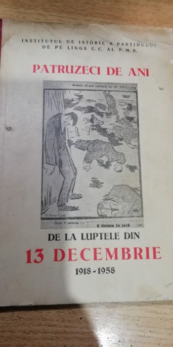 myh 36f - Patruzeci de ani de la luptele din 13 decembrie 1918 - ed 1958