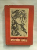 (C383) CICERONE THEODORESCU - POVESTEA IOANEI