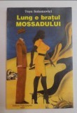 LUNG E BRATUL MOSSADULUI DE TESU SOLOMOVICI , 1997