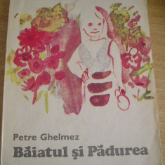 myh 16 - Petre Ghelmez - Baiatul si padurea - editie 1986