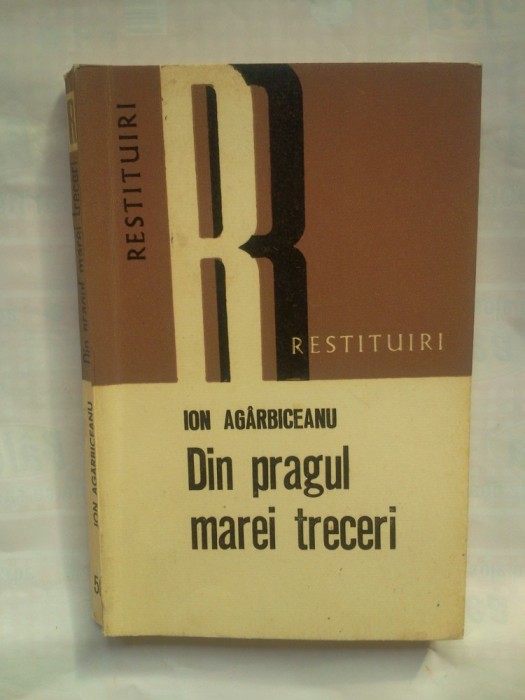 (C383) ION AGARBICEANU - DIN PRAGUL MAREI TRECERI