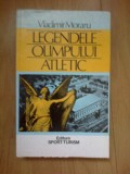 E0d Legendele Olimpului atletic- Vladimir Moraru