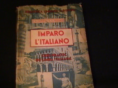 IMPARO L,ITALIANO-CURS PRACTIC DE LIMBA ITALIANA-I.A. CANDREA-C.H. NICULESCU- foto