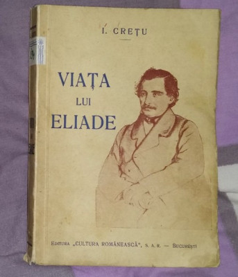 Viata lui Eliade / infatisata de I. Cretu foto