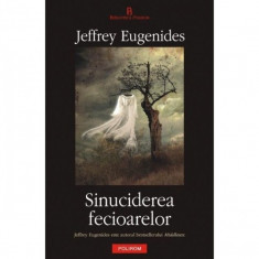 SINUCIDEREA FECIOARELOR - JEFFREY EUGENIDeS foto