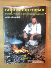 BUCATE , VINURI SI OBICEIURI ROMANESTI , EDITIE RASCROITA DE RADU ANTON ROMAN , 2006 foto