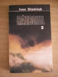 Myh 22f - RAZBOIUL - IVAN STADNIUK - VOLUMUL 2 - ED 1987