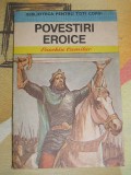 Myh 109 - Eusebiu Camilar - Povestiri eroice - ed 1989