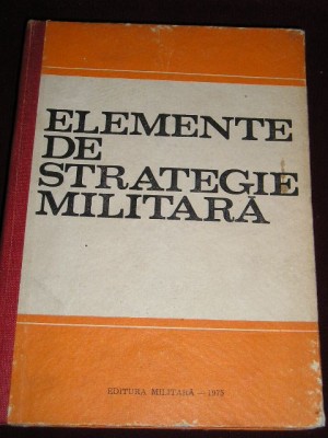 myh 112 - Elemente de strategie militara - ed 1975 - piesa de colectie foto