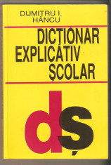 Dumitru I.Hancu-Dictionar Explicativ Scolar foto
