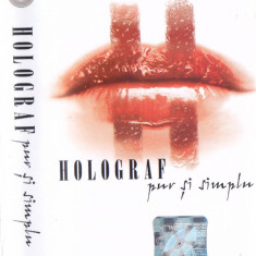 Caseta audio: Holograf - Pur si simplu ( 2003 - originala, stare foarte buna )