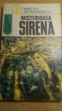 Myh 21s - MISTERIOASA SIRENA - MIRCEA SERBANESCU - ED 1972