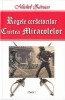 Michel Zevaco - Curtea Miracolelor ( Seria REGELE CERSETORILOR )