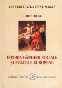 Dorel Bușe - Istoria g&amp;acirc;ndirii sociale și politice europene foto