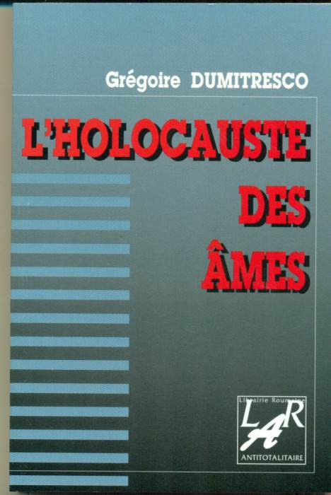 L&#039;Holocauste des Ames - Gregoire DUMITRESCO - Carte in lb.franceza
