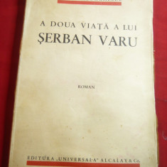 Luca Gheorghiade - A doua viata a lui Serban Varu - Prima Ed.interbelica
