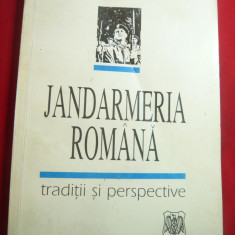 I.Bunoaica - Jandarmeria Romana - Traditii si Perspective Ed.Semn 1994 ,autograf