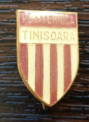 INSIGNA FOTBAL DIN PERIOADA COMUNISTA - POLI TIMISOARA foto