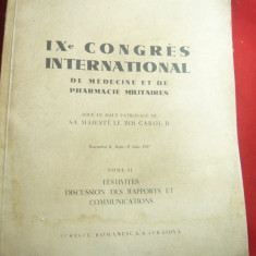 Al 9-lea Congres de Medicina si Farmacie Militara Buc.1937 patronaj Carol II