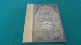 COVOARE ORIENTALE *DE LA MIRHAB LA GRĂDINA PARADISULUI / MUZEUL NAȚIONAL/2006 *