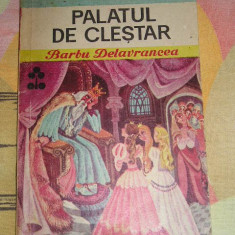myh 109 - Barbu Delavrancea - Palatul de clestar - ed 1987