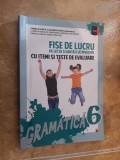 Fise De Lucru Pe Lectii Si Unitati DE INVATARE CU ITEMI SI TESTE DE EVALUARE, Clasa 6, Limba Romana