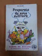 Ion Radu, Preparate de arta culinara, Bucure?ti 1998 foto