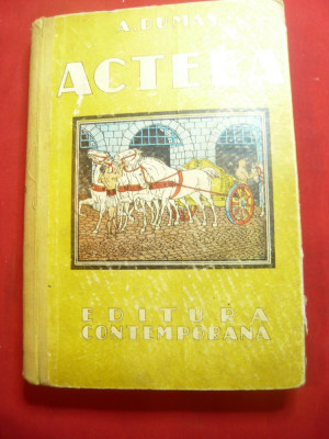 Al. Dumas - Acteea - Ed. Contemporana ilustratii A.Murnu ,trad.I.Teleajan ,200 p foto