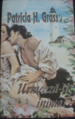 PATRICIA GRASSO - URMEAZA-TI INIMA - historical romance foto