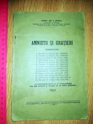 CARTICICA VECHE - AMNISTII SI GRATIERI -CONST ZOTTA - 1935 foto