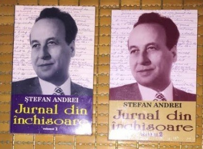 Stefan Andrei JURNAL DIN INCHISOARE 2 volume foto