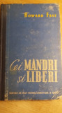 Myh 522 - CEI MANDRI SI LIBERI - HOWARD FAST - ED 1952