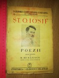 Cumpara ieftin CARTE VECHE- ST O IOSIF - POEZII - 1943