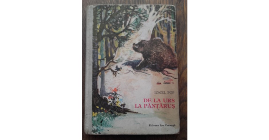 DE LA URS LA PANTARUS- IONEL POP, ILUSTRATA DE COCA CRETOIU, 1972 ...